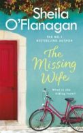 The missing wife by Sheila O'Flanagan (Hardback)