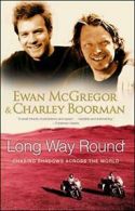 Long Way Round: Chasing Shadows Across the World. McGregor 9780743499347 New<|