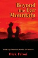 Beyond the Far Mountain by Falzoi, Dick New 9780865349919 Fast Free Shipping,,