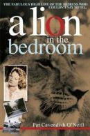 A Lion In The Bedroom By Pat Cavendish O'Neil