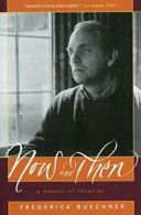 Now and Then: A Memoir of Vocation. Buechner 9780060611828 Fast Free Shipping<|