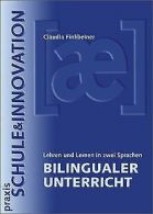 Bilingualer Unterricht: Lehren und Lernen in zwei Sprachen | Book