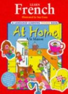 Learn French: At Home (Language Learning Sticker Books) By Sue Cony