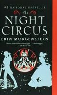 The Night Circus By Erin Morgenstern. 9781613834381