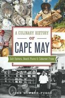 A Culinary History of Cape May: Salt Oysters, B. Howard-Fusco<|