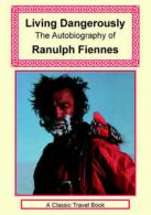 Living Dangerously by Sir Ranulph Fiennes (Paperback)