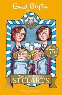 09: The Sixth Form at St Clare's (St Clare's): Book 9, Blyton, Enid,