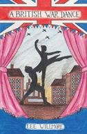 A British War Dance By Lee Willmore. 9781788486477