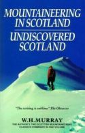 Mountaineering in Scotland: the author's two Scottish mountaineering classics