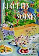 Biscuits and Scones: 62 Recipes from Breakfast Bisc... | Book