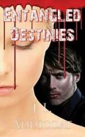 Entangled Destinies.by Addicoat, L. New 9780994370204 Fast Free Shipping.#