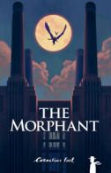 The morphant by Cornelius Fuel (Paperback)