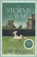 The storms of war by Kate Williams (Hardback)