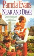 Near and dear by Pamela Evans (Paperback)