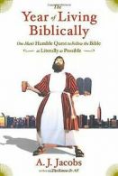 The Year of Living Biblically: One Man's Humble Quest to... | Book