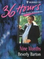 36 hours: Nine months by Beverly Barton (Paperback)
