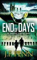 End of Days: Volume 9 (ARKANE) By J F Penn