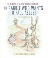 The rabbit who wants to fall asleep: a new way of getting children to sleep by