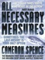 All necessary measures by Cameron Spence (Paperback)
