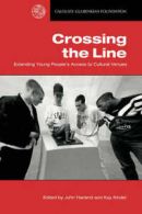 Crossing the line: extending young people's access to cultural venues by John