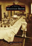 Mountain Brook (Images of America). Smith 9781467112871 Fast Free Shipping<|