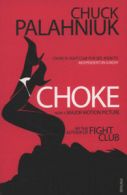 Choke by Chuck Palahniuk (Paperback)