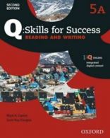 Q Skills for Success: Level 5: Reading & Writing Split Student Book A with iQ