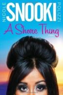 A Shore Thing By Nicole Snooki" Polizzi"