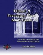 TOGAF 9 Foundation Exam Study Guide: For busy archi... | Book