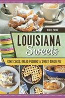 Louisiana Sweets: King Cakes, Bread Pudding & S. Poche<|