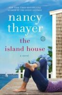 The Island House: A Novel by Nancy Thayer (Paperback)