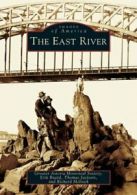 The East River (Images of America (Arcadia Publishing)).by Society New<|