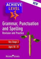 Achieve Grammar, Punctuation and Spelling: Level 5, Louise