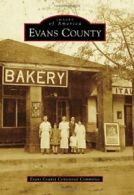 Evans County (Images of America (Arcadia Publishing)).by Committee New<|