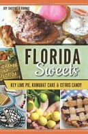 Florida Sweets: Key Lime Pie, Kumquat Cake & Ci. Harris<|