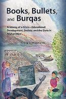 Books, Bullets, and Burqas | Craig C. Naumann | Book