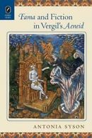 Fama and Fiction in Vergil's Aeneid, Syson, Antonia 9780814254509 New,,