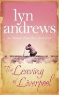 The leaving of Liverpool by Lyn Andrews (Paperback)