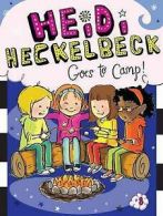 Heidi Heckelbeck: Heidi Heckelbeck goes to camp! by Wanda Coven (Hardback)