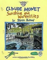 Claude Monet: Sunshine and Waterlilies (Smart About... | Book