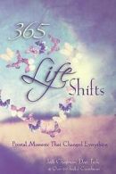 365 Life Shifts: Pivotal Moments That Changed Everything  (Paperback)