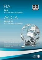 FIA - Foundations of Accounting in Business - FAB: Revision Kit by BPP Learning