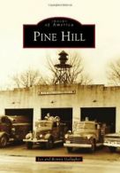 Pine Hill. Gallagher, Gallagher, Ronnie New 9780738572444 Fast Free Shipping<|