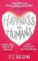Happiness for humans by P. Z Reizin (Paperback)