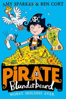Pirate Blunderbeard: Worst. Holiday. Ever. (Pirate Blunderbeard, Book 2), Sparke
