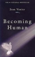 Becoming Human | Jean Vanier | Book