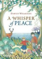 A whisper of peace by Dawud Wharnsby-Ali (Hardback)