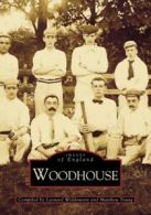 Archive Photographs S.: Woodhouse by Len Widdowson (Paperback)