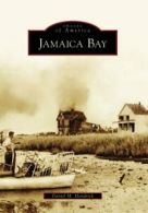 Jamaica Bay (Images of America (Arcadia Publishing)). Hendrick 9780738545592<|