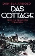 Das Cottage - Tritt ein, bring den Tod herein: Cornwall-... | Book